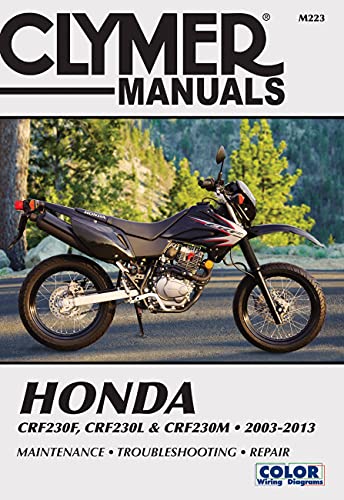 Honda CRF230F (2003-2013), CRF230L & CRF230M (2008-2009) Motorcycle Service Repair Manual: 41334 (Clymer Repair Manuals) von Haynes Manuals N. America, Inc.